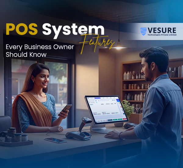 POS System Features Every Business Owner Should Know